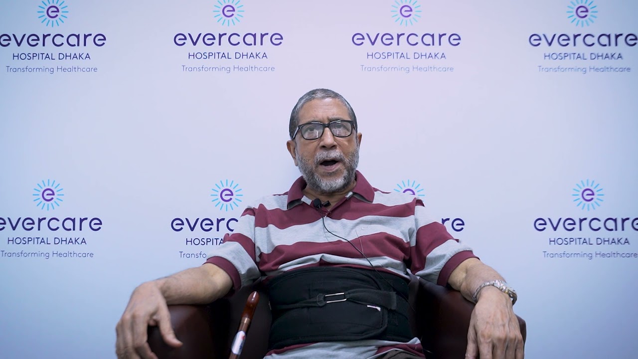 Abdul Muqsid Chowdhury: A Patient Story from Evercare Hospital Dhaka